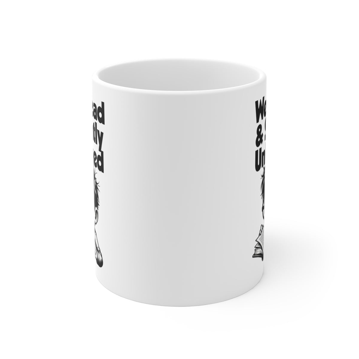 Ceramic mug printed with bold black 'Well-Read & Slightly Unhinged' type with a cartoon reader (alternate view 2)