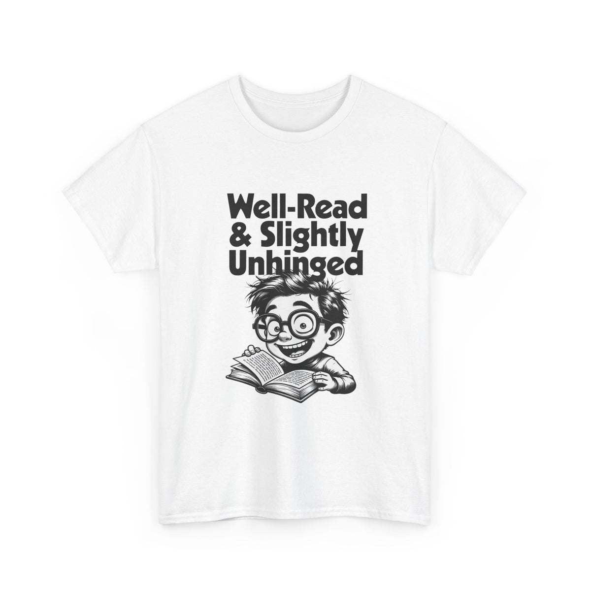 T-shirt printed with bold black 'Well-Read & Slightly Unhinged' type with a gleeful cartoon reader (alternate view 4)