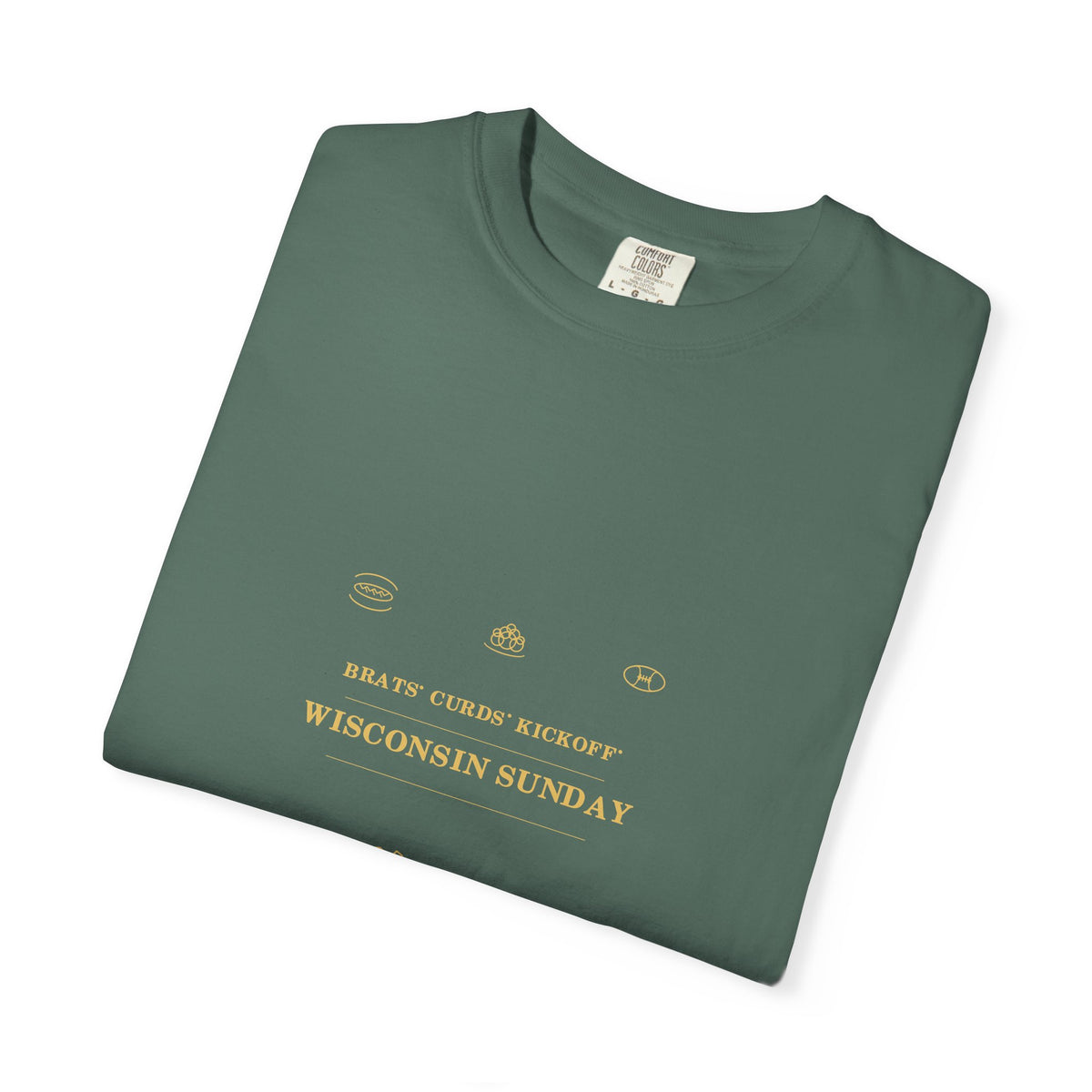 Brats. Curds. Kickoff. Wisconsin Sunday Comfort Colors Tee