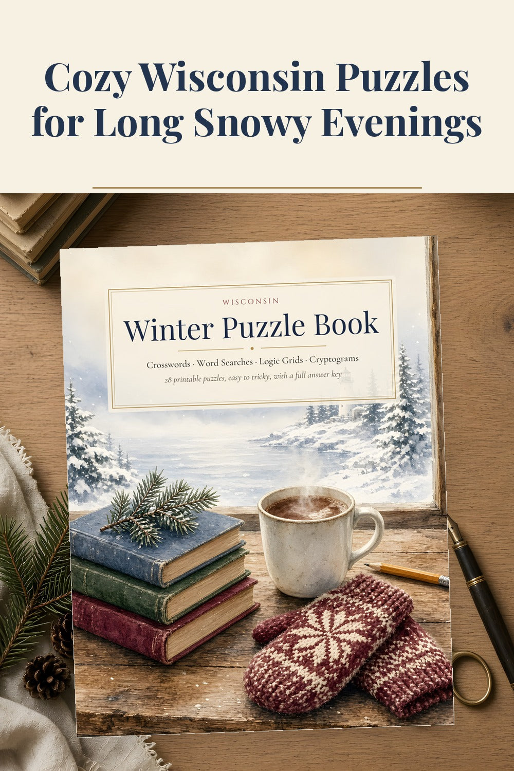 Pinterest pin: Cozy Wisconsin Puzzles for Long Snowy Evenings, showing the printable Winter Puzzle Book cover with cocoa and mittens.